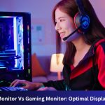 Computer Monitor Vs Gaming Monitor: Optimal Display Duel