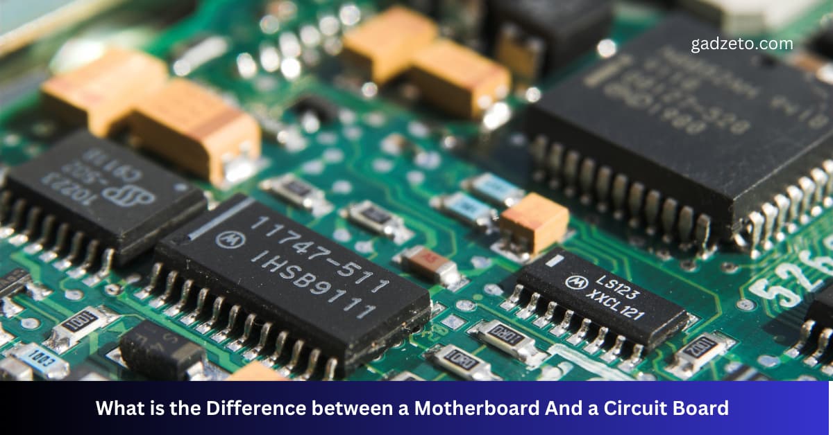 What is the Difference between a Motherboard And a Circuit Board