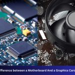 What is the Difference between a Motherboard And a Graphics Card: Key Insights